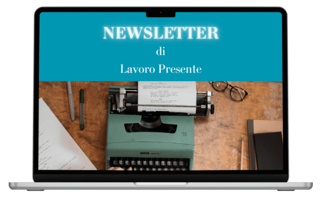 Newsletter di Lavoro Presente - Claudia Della Torre